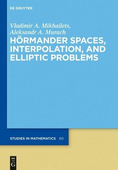 Hörmander Spaces, Interpolation, and Elliptic Problems (eBook, PDF) - Mikhailets, Vladimir A.; Murach, Aleksandr A.