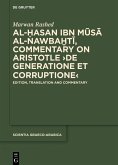 Al-Hasan ibn Musa al-Nawbakhti, Commentary on Aristotle &quote;De generatione et corruptione&quote; (eBook, PDF)