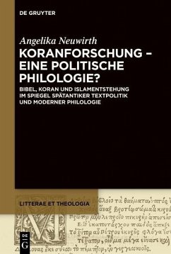 Koranforschung - eine politische Philologie? (eBook, PDF) - Neuwirth, Angelika