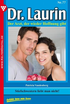 Dr. Laurin 77 - Arztroman (eBook, ePUB) - Vandenberg, Patricia