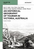 An Historical Geography of Tourism in Victoria, Australia (eBook, ePUB)