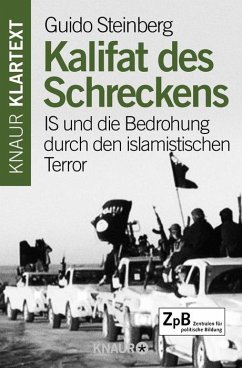 Kalifat des Schreckens - IS und die Bedrohung durch den islamischen Terror