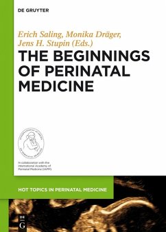 The Beginnings of Perinatal Medicine (eBook, ePUB)