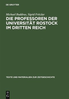 Die Professoren der Universität Rostock im Dritten Reich (eBook, PDF) - Buddrus, Michael; Fritzlar, Sigrid