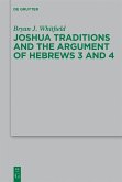 Joshua Traditions and the Argument of Hebrews 3 and 4 (eBook, PDF)