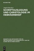 Schriftauslegung und Christologie im Hebräerbrief (eBook, PDF)
