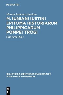 M. Iuniani Iustini epitoma Historiarum Philippicarum Pompei Trogi (eBook, PDF) - Iustinus, Marcus Iunianus