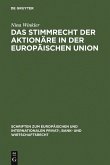 Das Stimmrecht der Aktionäre in der Europäischen Union (eBook, PDF)
