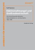 Edelmetallmangel und Großraubwirtschaft (eBook, PDF)