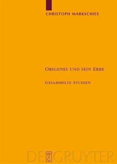 Origenes und sein Erbe (eBook, PDF) - Markschies, Christoph