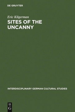 Sites of the Uncanny (eBook, PDF) - Kligerman, Eric