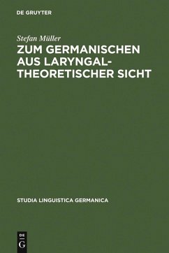 Zum Germanischen aus laryngaltheoretischer Sicht (eBook, PDF) - Müller, Stefan