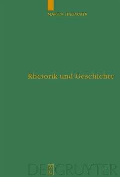 Rhetorik und Geschichte (eBook, PDF) - Hagmaier, Martin