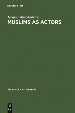 Muslims as Actors (eBook, PDF) - Waardenburg, Jacques