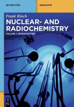 Nuclear- and Radiochemistry 1. Introduction (eBook, PDF) - Rösch, Frank