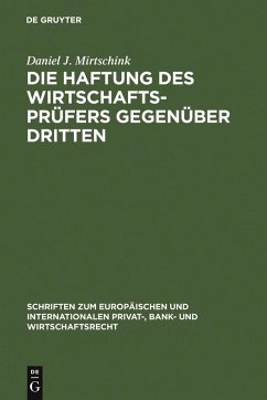 Die Haftung des Wirtschaftsprüfers gegenüber Dritten (eBook, PDF) - Mirtschink, Daniel J.