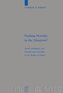 Finding Morality in the Diaspora? (eBook, PDF) - Harvey, Charles D. Finding Morality in the Diaspora? (eBook, PDF) - Harvey, Charles D.