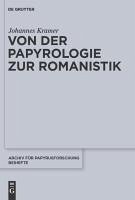 Von der Papyrologie zur Romanistik (eBook, PDF) - Kramer, Johannes