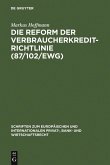 Die Reform der Verbraucherkredit-Richtlinie (87/102/EWG) (eBook, PDF)