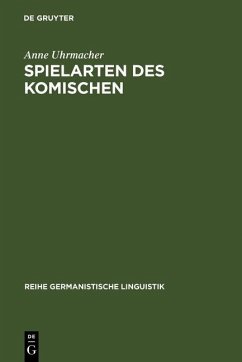 Spielarten des Komischen (eBook, PDF) - Uhrmacher, Anne