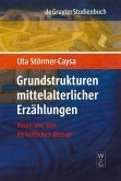 Grundstrukturen mittelalterlicher Erzählungen (eBook, PDF)