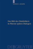 Das Bild des Dialektikers in Platons späten Dialogen (eBook, PDF)