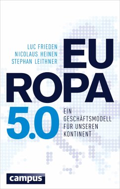 Europa 5.0 (eBook, ePUB) - Frieden, Luc; Heinen, Nicolaus; Leithner, Stephan