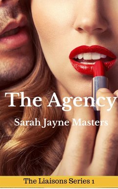 The Agency (a menage erotica story) (eBook, ePUB) - Masters, Sarah Jayne