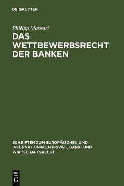 Das Wettbewerbsrecht der Banken (eBook, PDF) - Massari, Philipp