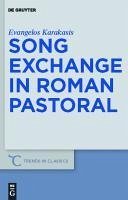 Song Exchange in Roman Pastoral (eBook, PDF) - Karakasis, Evangelos