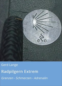 Radpilgern Extrem (eBook, ePUB) - Lange, Gerd