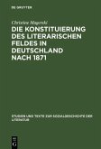 Die Konstituierung des literarischen Feldes in Deutschland nach 1871 (eBook, PDF)