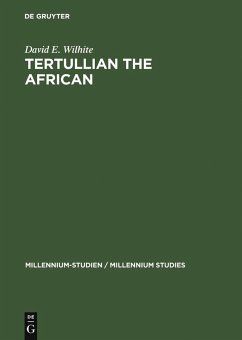 Tertullian the African (eBook, PDF) - Wilhite, David E.