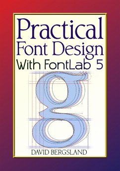 Practical Font Design With FontLab 5 (eBook, ePUB) - Bergsland, David