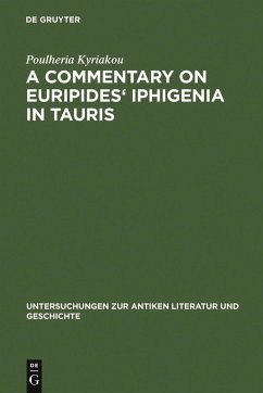 A Commentary on Euripides' Iphigenia in Tauris (eBook, PDF) - Kyriakou, Poulheria