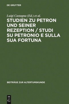 Studien zu Petron und seiner Rezeption / Studi su Petronio e sulla sua fortuna (eBook, PDF)