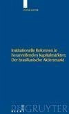 Institutionelle Reformen in heranreifenden Kapitalmärkten: Der brasilianische Aktienmarkt (eBook, PDF) - Sester, Peter