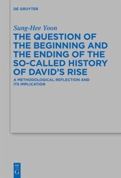 The Question of the Beginning and the Ending of the So-Called History of David's Rise (eBook, ePUB) - Yoon, Sung-Hee