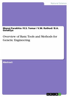 Overview of Basic Tools and Methods for Genetic Engineering (eBook, ePUB) - Parakhia, Manoj; Tomar, R. S.; Rathod, V. M.; Golakiya, B. A.