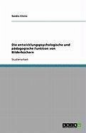 Cover Die entwicklungspsychologische und pädagogische Funktion von Bilderbüchern (eBook, ePUB)