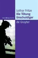 Die Tötung Unschuldiger (eBook, PDF) - Fritze, Lothar