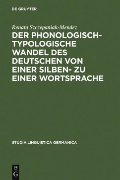 Der phonologisch-typologische Wandel des Deutschen von einer Silben- zu einer Wortsprache (eBook, PDF) - Szczepaniak, Renata