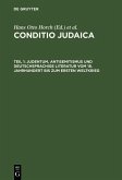 Conditio Judaica Band 1. Judentum, Antisemitismus und deutschsprachige Literatur vom 18. Jahrhundert bis zum Ersten Weltkrieg (eBook, PDF)
