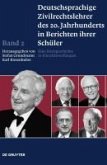 Zivilrechtslehrer des 20. Jahrhunderts in Berichten ihrer Schüler 2 (eBook, PDF)