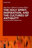 The Holy Spirit, Inspiration, and the Cultures of Antiquity (eBook, ePUB)