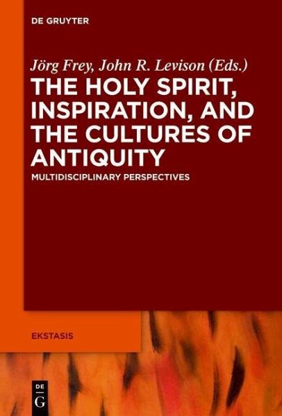 The Holy Spirit, Inspiration, and the Cultures of Antiquity (eBook, PDF)