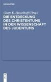 Die Entdeckung des Christentums in der Wissenschaft des Judentums (eBook, PDF)