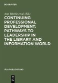 Continuing Professional Development: Pathways to Leadership in the Library and Information World (eBook, PDF)