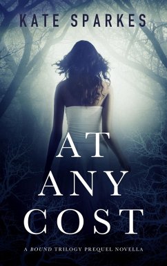 Cover At Any Cost (A Bound Trilogy Prequel Novella) (eBook, ePUB)