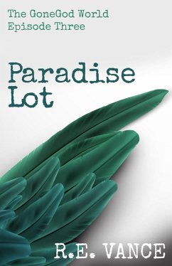 Cover GoneGodWorld - Episode 3 (Paradise Lot, #3) (eBook, ePUB)